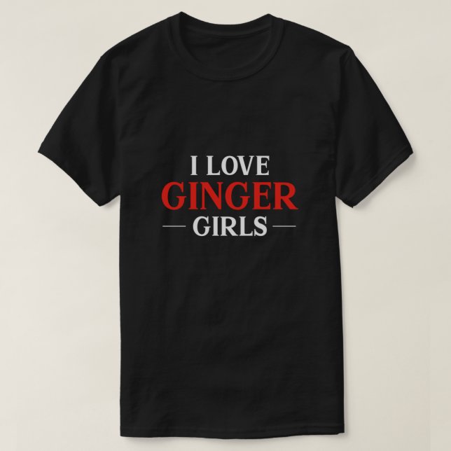 I Kärlek Ginger Girls Rödhårig Red Hair Rödhårig G T Shirt (Design framsida)