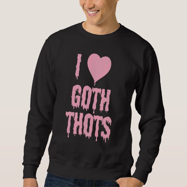 I Kärlek Goth Thots Lång Ärmad Tröja (Framsida)