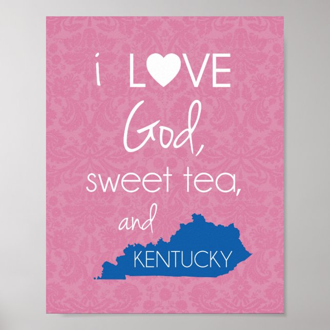 I Kärlek Gud, Sweet Tea och Kentucky - Rosa & Blue Poster (Framsidan)