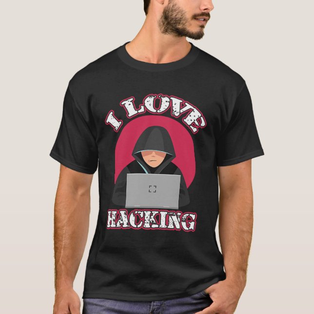 I Kärlek Hacking Computer Geek Technology Genius H T Shirt (Framsida)