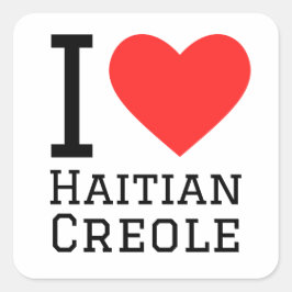 I kärlek haitiska creole fyrkantigt klistermärke