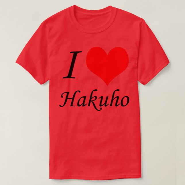 I Kärlek Hakuho Sumo Wrestling T T Shirt (Design framsida)