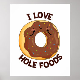 I Kärlek Hål Mat Funny Donut Pun Poster