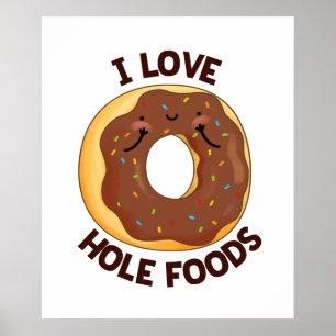 I Kärlek Hål Mat Funny Donut Pun Poster