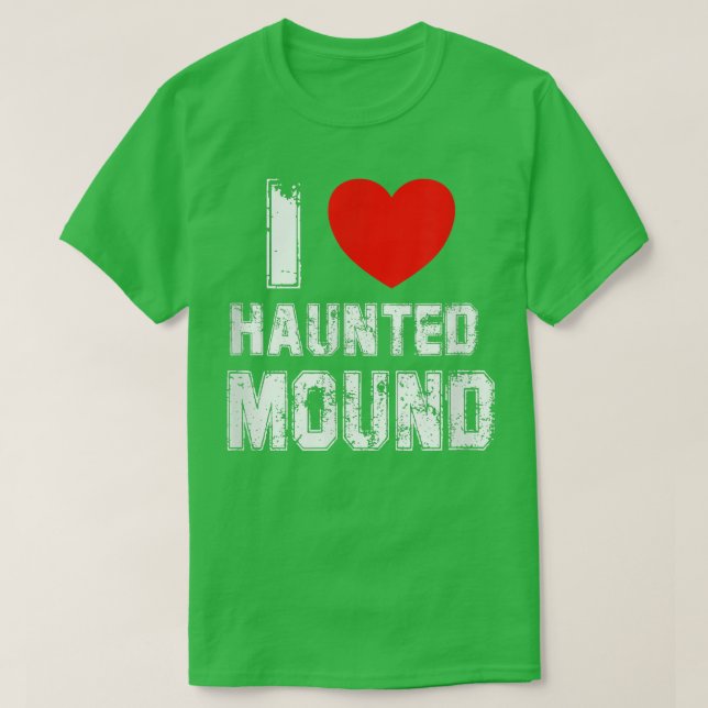 I Kärlek Haunted Mound T Shirt (Design framsida)