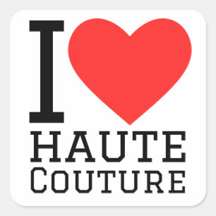 I kärlek haute couture fyrkantigt klistermärke