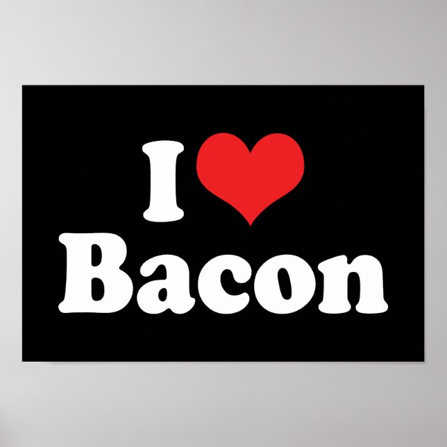 I Kärlek Heart Bacon - Bacon Älskare Poster (Framsidan)