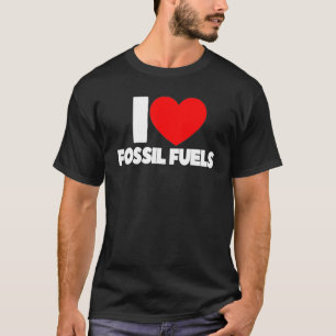 I Kärlek Heart Fossil Fuels T Shirt