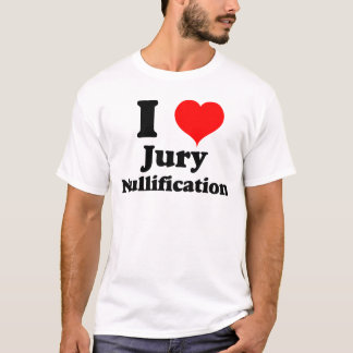 I Kärlek (Heart) Jury Nullification T Shirt