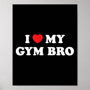 I Kärlek Heart min gym Bro Funny Fitness Workout Poster