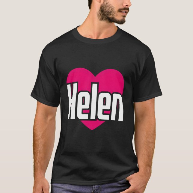 I Kärlek Helen First Namn I Han Helen T Shirt (Framsida)