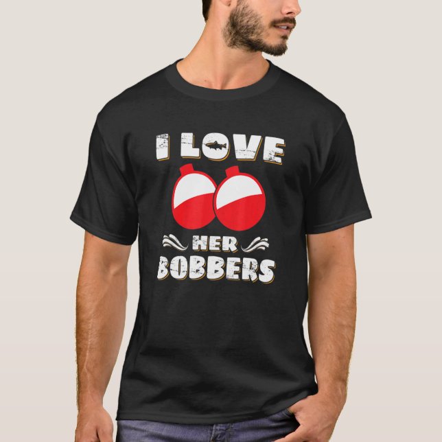 I Kärlek Hennes Bobbers Fishing Fisher T Shirt (Framsida)