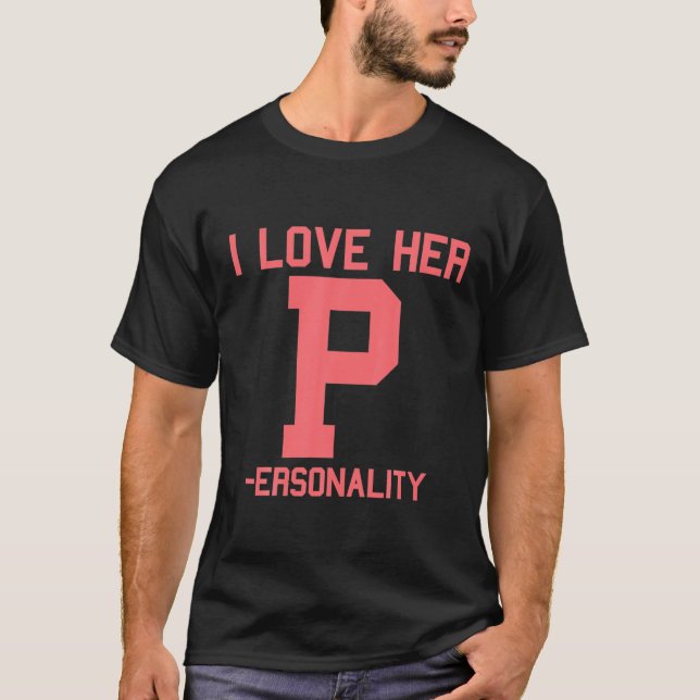 I Kärlek Hennes P Personality I Kärlek Hans D Dedi T Shirt (Framsida)