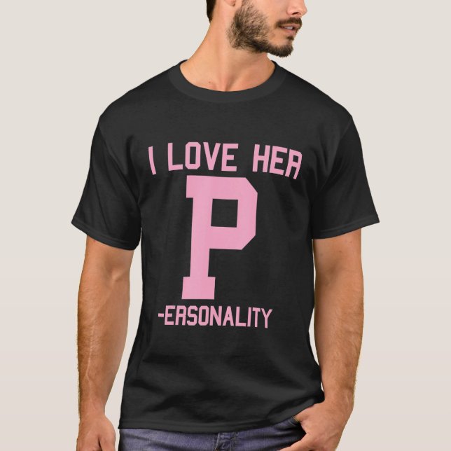 I Kärlek Hennes P Personality I Kärlek Hans D Dedi T Shirt (Framsida)