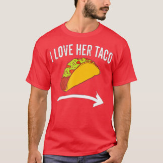 I Kärlek Hennes Taco Par Cinco De Mayo s Dirty T Shirt