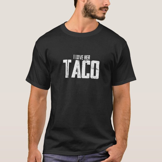 I Kärlek Her Taco T Shirt (Framsida)