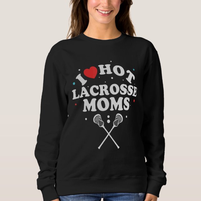 I Kärlek Hett Lacrosse Mammor Lacrosse Player T Shirt (Framsida)