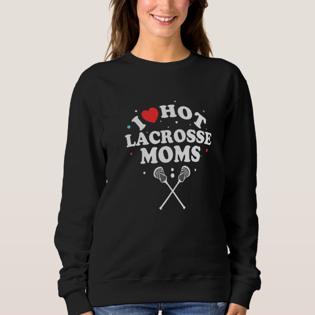 I Kärlek Hett Lacrosse Mammor Lacrosse Player T Shirt (Framsida)