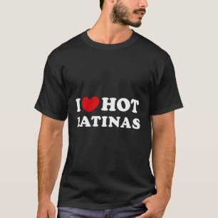 I Kärlek Hett, latas I Hett, latinas T Shirt