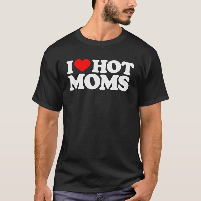 I Kärlek Hett Mammor Funny Red Heart Kärlek Mammor T Shirt (Framsida)