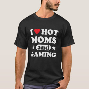 I Kärlek Hett Mammor och spel för spelhjärtsspelen T Shirt