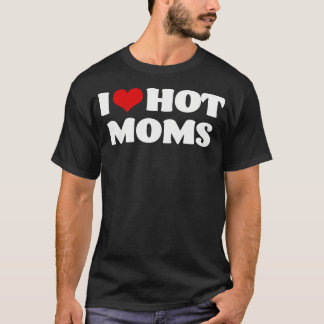 I Kärlek Hett Mammor Tshirt Red Heart Hett Mor Sh T Shirt