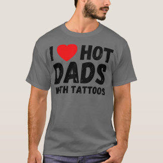 I Kärlek Hett Pappor med tatueringar, så hjärtar j T Shirt