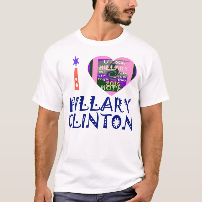 I Kärlek Hillary Clinton for USA President Heart a T Shirt (Framsida)