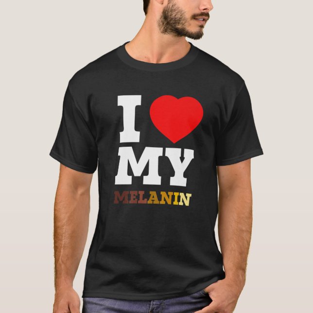 I Kärlek (hjärta) min Melanin Black History Month  T Shirt (Framsida)