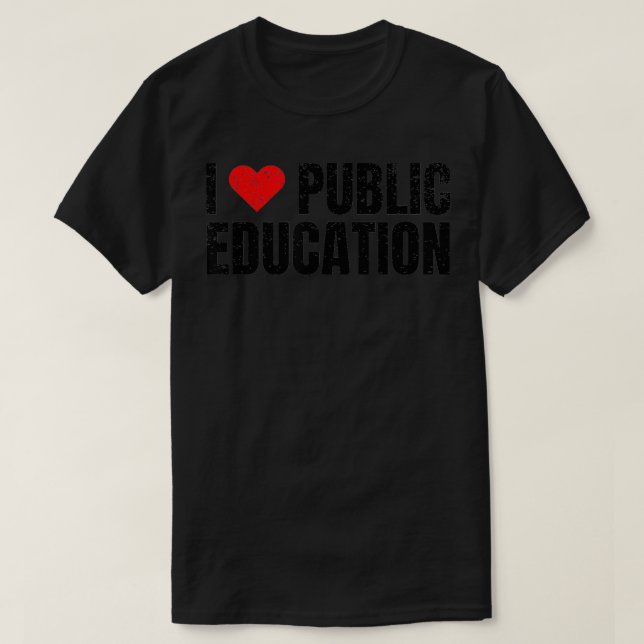 I kärlek Hjärtat Public Education T Shirt (Design framsida)