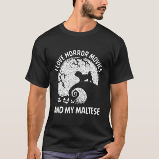 I Kärlek Horror Movies och min maltesiska Hallowee T Shirt