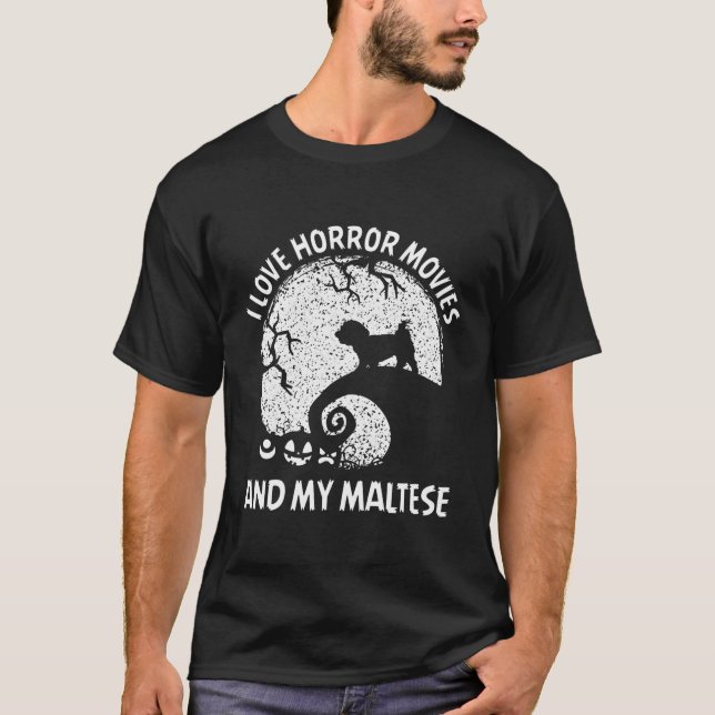 I Kärlek Horror Movies och min maltesiska Hallowee T Shirt (Framsida)