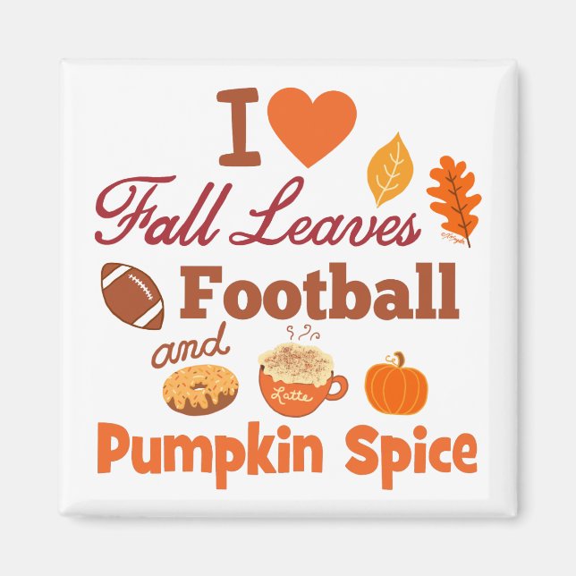 I Kärlek Höst löv Football and Pumpkin Spice. Magnet (Framsidan)