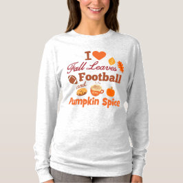 I Kärlek Höst löv Football and Pumpkin Spice T Shirt