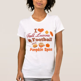 I Kärlek Höst löv Football and Pumpkin Spice T Shirt