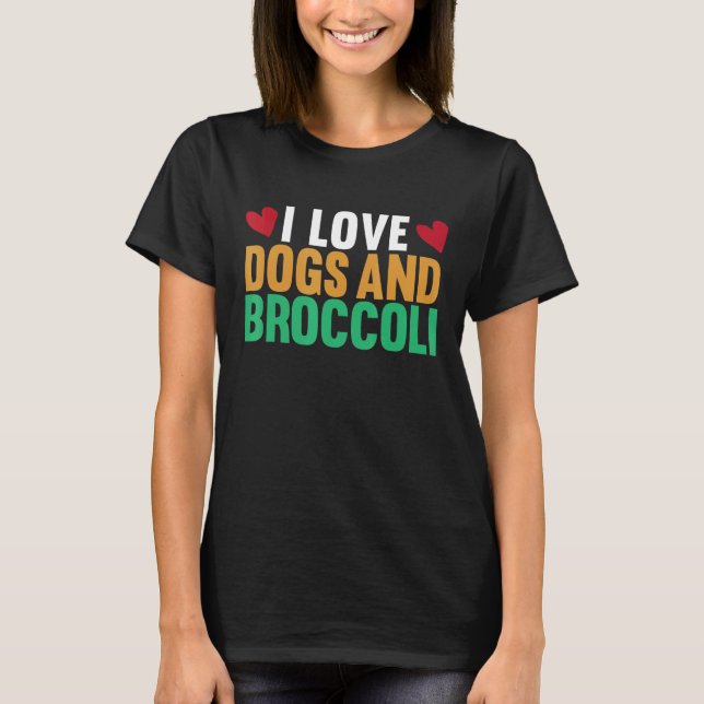 I Kärlek Hundar och Broccoli Vegetarian Broccoli H T Shirt (Framsida)