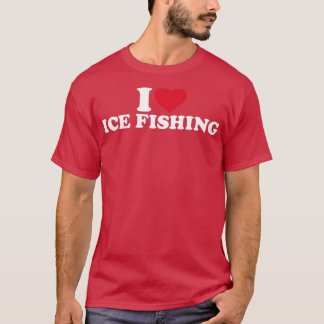 I kärlek Ice Fishing T Shirt
