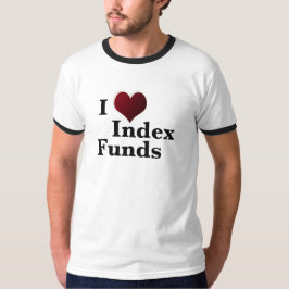 I kärlek indexfonder Finansiellt oberoende T Shirt
