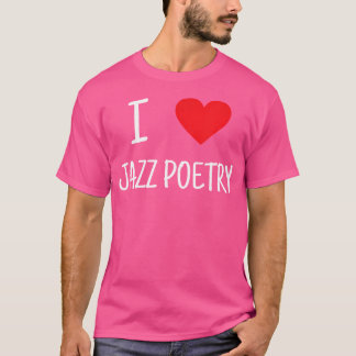 I Kärlek Jazz Poetry T Shirt