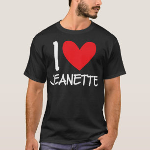 I Kärlek Jeanette Namn Personlig Girl Woman BFF H T Shirt