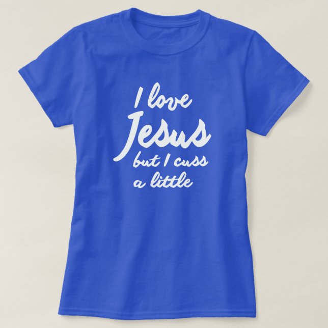 I KÄRLEK JESUS, MEN JAG KÖPER LITE. T-SHIRT (Design framsida)