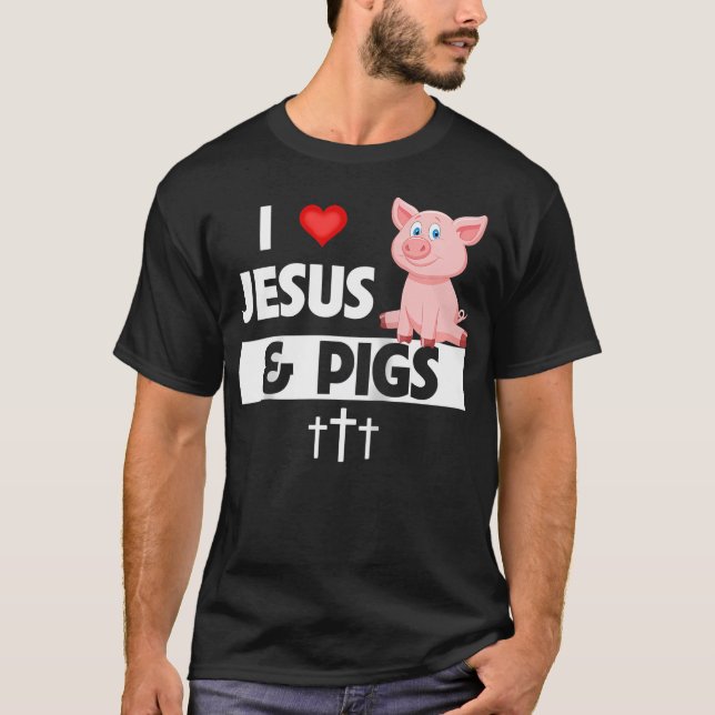 I Kärlek Jesus och Grisar, där den kristna jordbru T Shirt (Framsida)