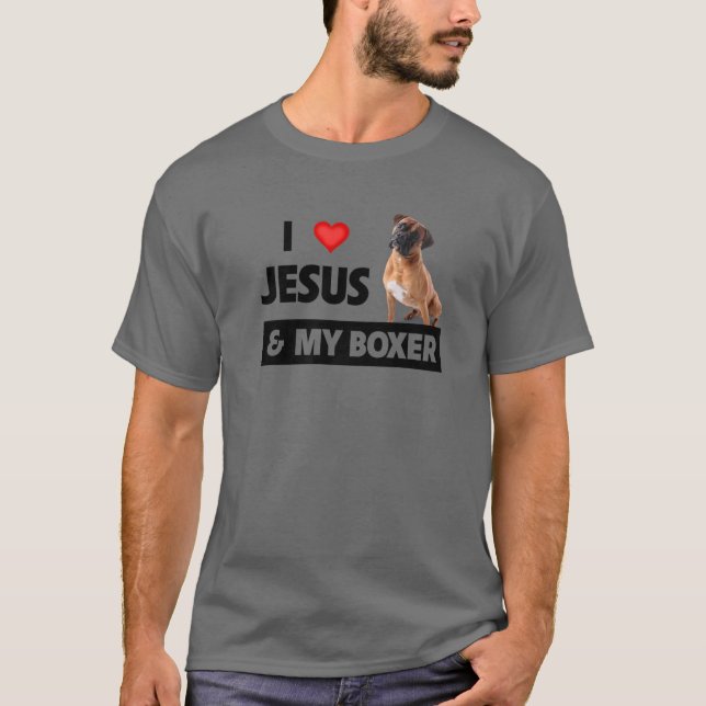I Kärlek Jesus och min Boxer Hund Mamma Pappa Pet  T Shirt (Framsida)