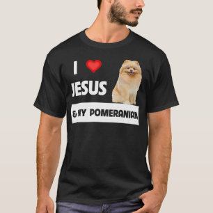 I Kärlek Jesus och Min pommern Mamma och Pappa Chr T Shirt