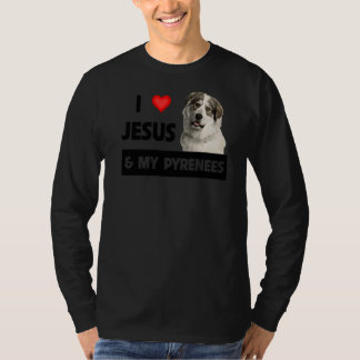 I Kärlek Jesus och min Underbara Pyrenéerna Hund P T Shirt
