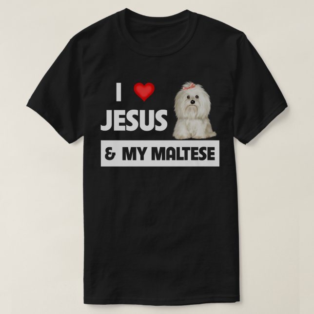 I Kärlek Jesus och Mitt maltesiska Hund Pappa Malt T Shirt (Design framsida)