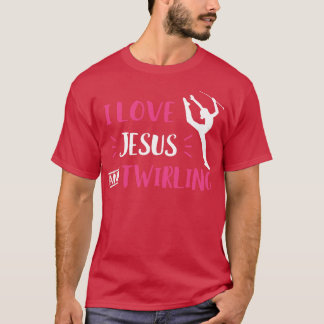 I Kärlek Jesus och Twirling Baton Twirling Majoret T Shirt