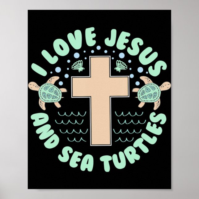 I Kärlek Jesus & Sea Turtles Christian Faith Kor B Poster (Framsidan)
