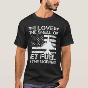I Kärlek, Jet bränsle i morgonflygplanet för T Shirt