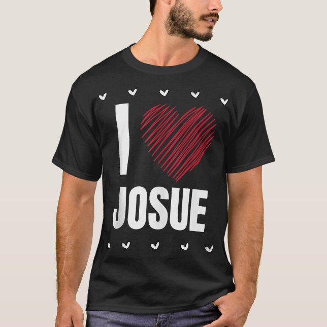 I Kärlek JOSUE First Namn Coola Heart ├ é ┬Funny P T Shirt (Framsida)